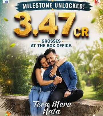 Tera Mera Nata Net Box Office Collection Reaches ₹3.47 Crore On The Strength Of Audience Love